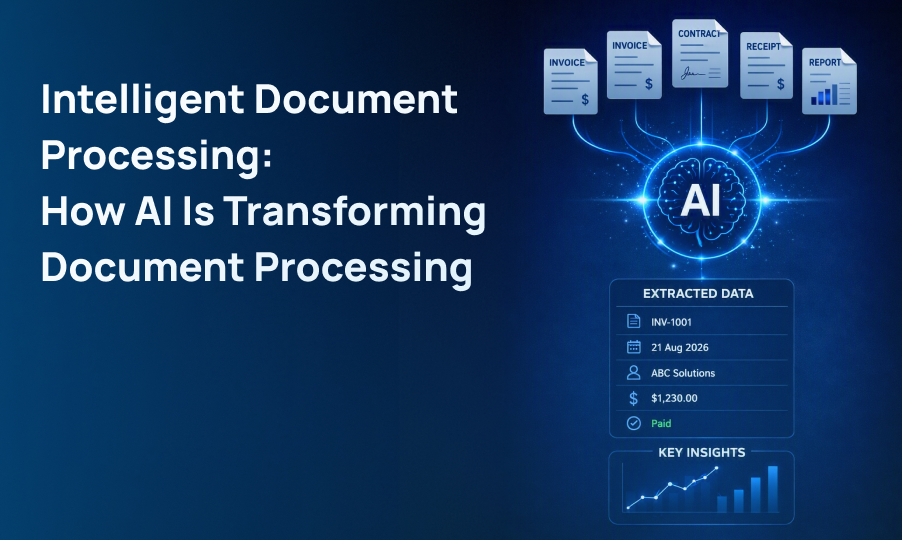 Intelligent Document Processing: How AI Is Transforming Document Processing